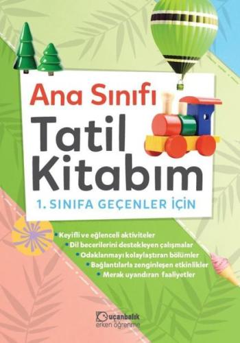 Anasınıfı Tatil Kitabım - 1. Sınıfa Geçenler İçin