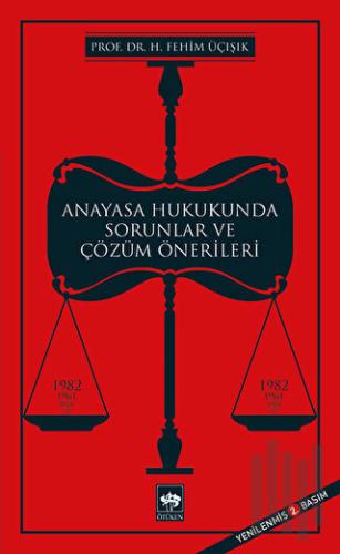 Anayasa Hukukunda Sorunlar ve Çözüm Önerileri | Kitap Ambarı
