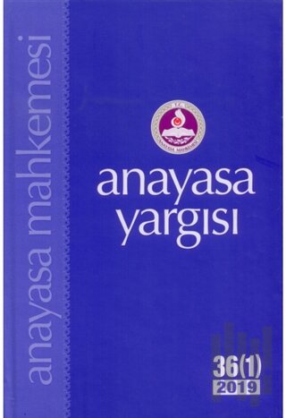 Anayasa Yargısı 36/1 2019 (Ciltli) | Kitap Ambarı