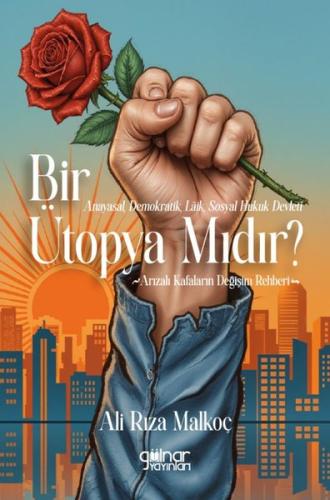 Anayasal Demokratik Laik Sosyal Hukuk Devleti Bir Ütopya mıdır? | Kita