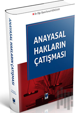 Anayasal Hakların Çatışması