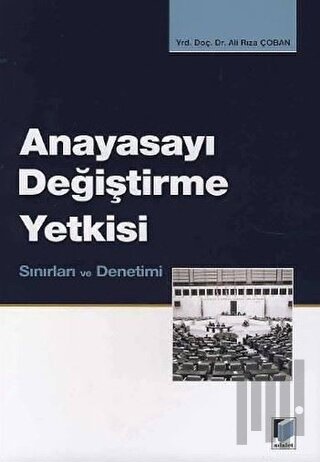 Anayasayı Değiştirme Yetkisi