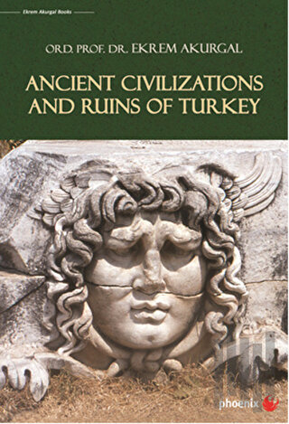 Ancient Civilizations and Ruins of Turkey (Ciltli) | Kitap Ambarı