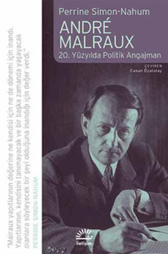 Andre Malraux  20. Yüzyılda Politik Angajman