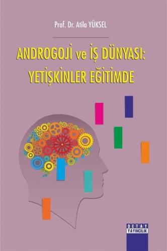 Androgoji ve İş Dünyası: Yetişkinler Eğitimde | Kitap Ambarı