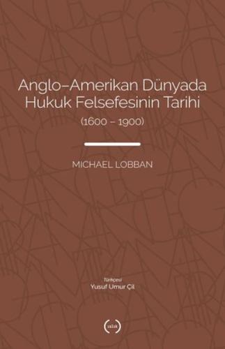 Anglo-Amerikan Dünyada Hukuk Felsefesinin Tarihi (1600-1900)