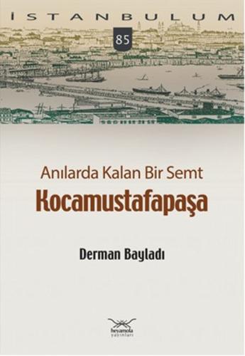 Anılarda Kalan Bir Semt | Kitap Ambarı