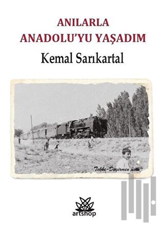 Anılarla  Anadolu'yu Yaşadım