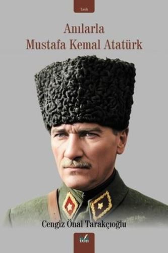 Anılarla Mustafa Kemal Atatürk | Kitap Ambarı