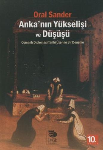 Anka'nın Yükseleşi ve Düşüşü | Kitap Ambarı