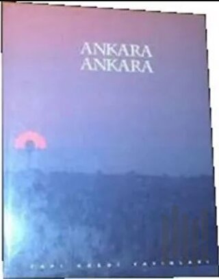 Ankara Ankara (Ciltli) | Kitap Ambarı