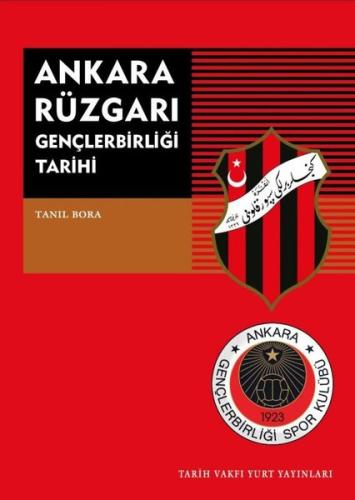 Ankara Rüzgarı Gençlerbirliği Tarihi | Kitap Ambarı
