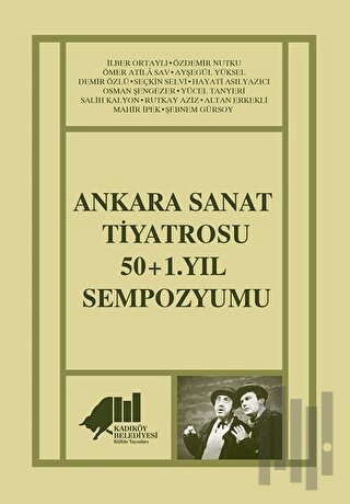 Ankara Sanat Tiyatrosu 50+1. Yıl Sempozyumu | Kitap Ambarı