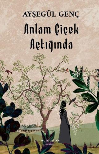 Anlam Çiçek Açtığında | Kitap Ambarı