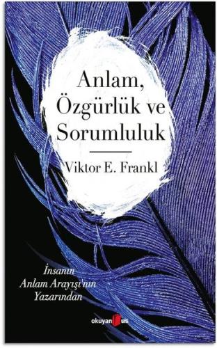 Anlam Özgürlük ve Sorumluluk
