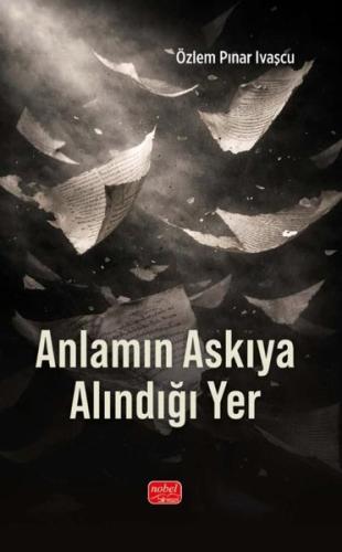 Anlamın Askıya Alındığı Yer | Kitap Ambarı