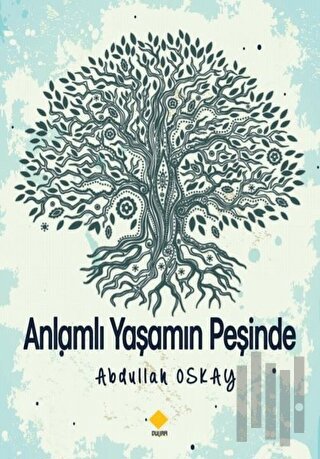 Anlamlı Yaşamın Peşinde