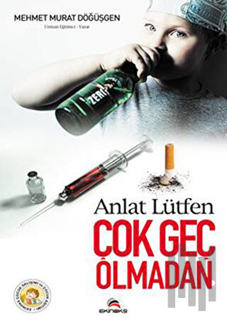Anlat Lütfen Çok Geç Olmadan
