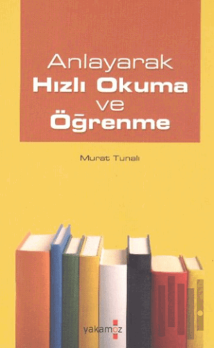 Anlayarak Hızlı Okuma ve Öğrenme