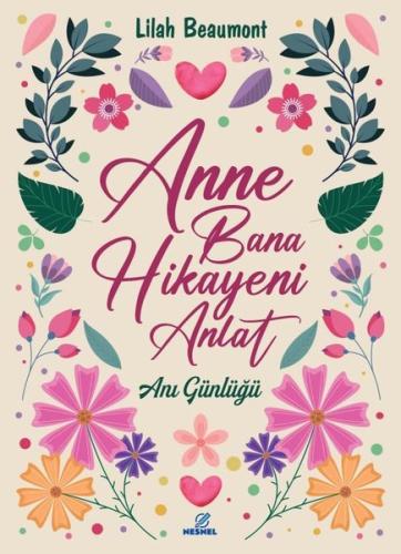 Anne Bana Hikayeni Anlat - Anı Günlüğü
