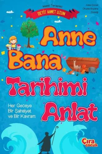 Anne Bana Tarihimi Anlat - Anne - Çocuk Okuma Boyama Etkinliği