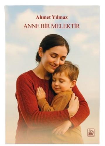 Anne Bir Melektir