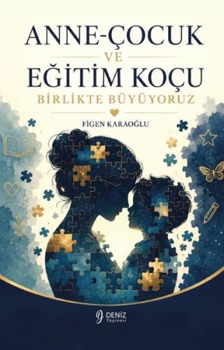 Anne - Çocuk ve Eğitim Koçu Birlikte Büyüyoruz | Kitap Ambarı