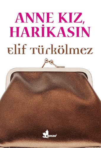 Anne Kız, Harikasın | Kitap Ambarı
