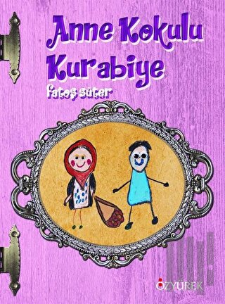 Anne Kokulu Kurabiye (Ciltli) | Kitap Ambarı