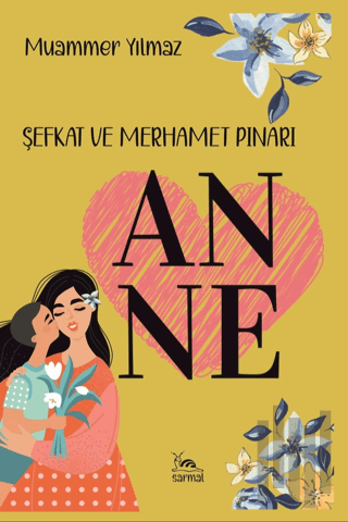 Anne & Şefkat ve Merhamet Pınarı | Kitap Ambarı