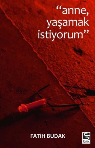 Anne Yaşamak İstiyorum | Kitap Ambarı