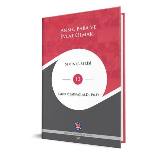 AnneBaba ve Evlat Olmak- Seminer Serisi 12 (Ciltli)