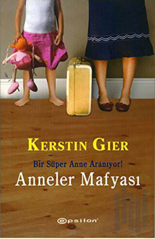 Anneler Mafyası