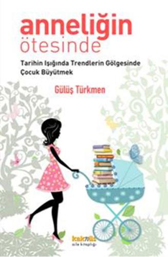 Anneliğin Ötesinde | Kitap Ambarı