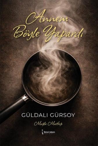 Annem Böyle Yapardı | Kitap Ambarı