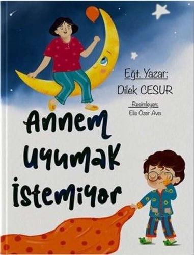 Annem Uyumak İstemiyor
