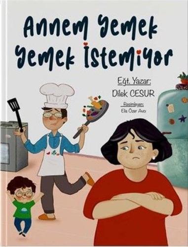 Annem Yemek Yemek İstemiyor