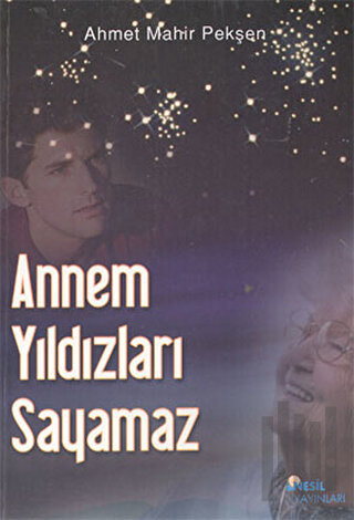 Annem Yıldızları Sayamaz