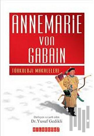 Annemarie Von Gabain | Kitap Ambarı