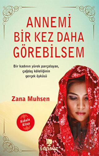 Annemi Bir Kez Daha Görebilsem (Kokulu Kitap) | Kitap Ambarı