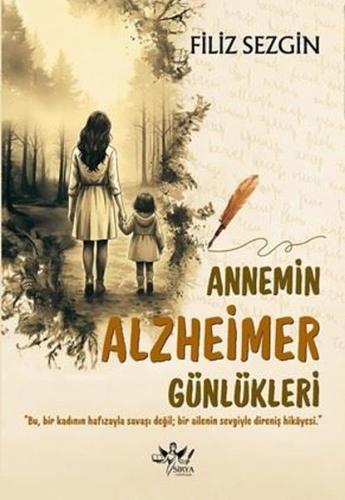 Annemin Alzheimer Günlükleri | Kitap Ambarı