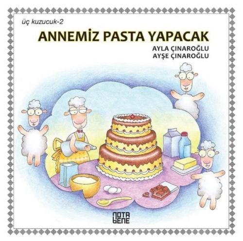 Annemiz Pasta Yapacak - Üç Kuzucuk 2 (Ciltli) | Kitap Ambarı