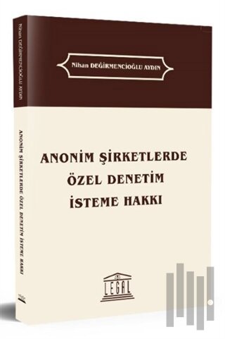 Anonim Şirketlerde Özel Denetim İsteme Hakkı