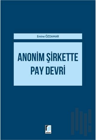 Anonim Şirkette Pay Devri