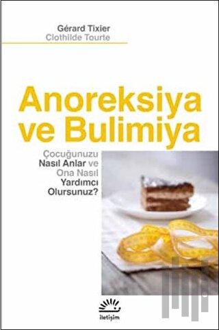 Anoreksiya ve Bulimiya | Kitap Ambarı