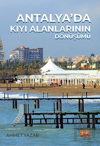 Antalya’da Kıyı Alanlarının Dönüşümü | Kitap Ambarı