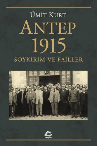 Antep 1915 Soykırım ve Failler | Kitap Ambarı