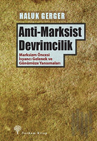Anti-Marksist Devrimcilik | Kitap Ambarı