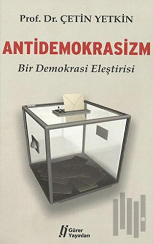Antidemokrasizm | Kitap Ambarı