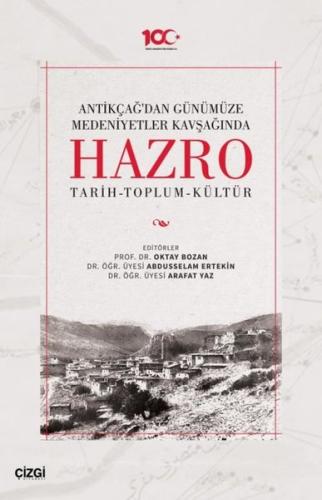 Antikçağ'dan Günümüze Medeniyetler Kavşağında Hazro (Tarih-Toplum-Kült